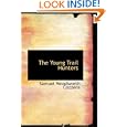 The Young Trail Hunters: Or The Wild Riders of the Plains