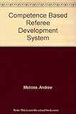 RFU referee : competence based referee development system