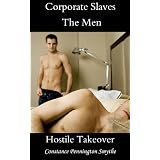 Corporate Slaves  The Men: Hostile Takeover (Corporate Slaves - The Men)