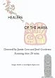 Healers of the Maya (Curanderos de los Mayas)
