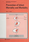 Prevention of infant mortality and morbidity