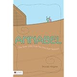 Annabel, the Slow Little Snail No One Ever Noticed