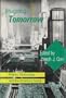 Imagining Tomorrow: History, Technology, and the American Future