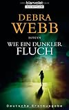 Wie ein dunkler Fluch: Roman - Debra Webb