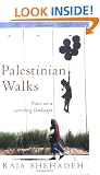 Palestinian Walks: Notes on a Vanishing Landscape