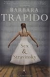 Sex and Stravinsky