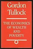 The economics of wealth and poverty