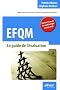 EFQM : Le guide de l'�valuation, contient le texte du mod�le EFQM version 2010