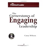 The Cornerstones of Engaging Leadership (The Practical Leader)