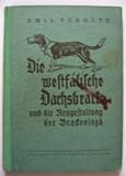 Die westfälische Dachsbracke und die Neugestaltung der Brackenjagd