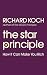 The Star Principle: How It Can Make You Rich