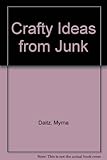 Crafty ideas from junk