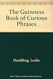 The Guinness book of curious phrases