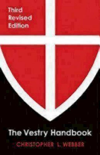 The Vestry Handbook: Third Revised Edition