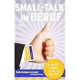 Sofortwissen kompakt. Small-Talk im Beruf: Businesswissen in 50 x 2 Minutenvon "Silke Aris"