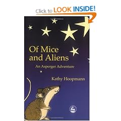 Of Mice and Aliens: An Asperger Adventure (Asperger Adventures)