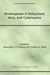 Shakespeare in Hollywood, Asia, and Cyberspace