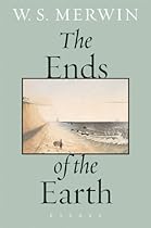 The Ends of the Earth: Essays The Ends of the Earth: Essays