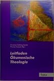 Leitfaden &Ouml;kumenische Theologie - 