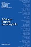 Guide to Teaching Lawyering Skills