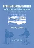 Fishing communities of Angus and the Mearns : with notes on salmon stations