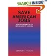 Save American Jobs: New Business Ideas to Retain Jobs in America by abraham K turkson