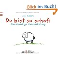Du bist so schaf!: Eine flauschige Liebeserkl�rung