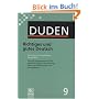 Der Duden in 12 B�nden. Das Standardwerk zur deutschen Sprache: Duden 09. Richtiges und gutes Deutsch: W�rterbuch der sprachlichen Zweifelsf�lle. ... und Erl�uterungen zum Sprachgebrauch: Band 9