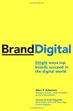 BrandDigital: Simple Ways Top Brands Succeed in the Digital World