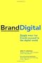BrandDigital: Simple Ways Top Brands Succeed in the Digital World