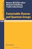 Factorizable Sheaves and Quantum Groups (Lecture Notes in Mathematics)