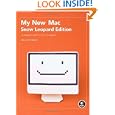 My New Mac, Snow Leopard Edition: 54 Simple Projects to Get You Started