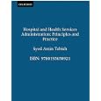 Hospital and Health Services Administration: Principles and Practice by Syed Tabish