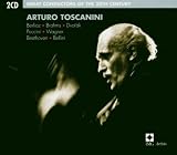 great conductors of the 20th century: Arturo Toscanini conducts Operatic Excerpts & Orchestral Works