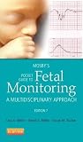 Mosby's Pocket Guide to Fetal Monitoring-: A Multidisciplinary Approach, 7e (Nursing Pocket Guides)