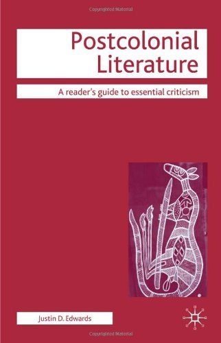 Postcolonial Literature (Readers' Guides to Essential Criticism) by Edwards, Justin D. (2008) Paperback
