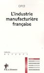 L'industrie manufacturi�re fran�aise