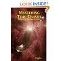 Mastering Time Travel: Voyages Through Time