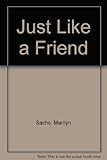 Just like a friend