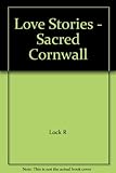 Love stories : sacred Cornwall