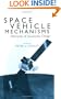 Space Vehicle Mechanisms: Elements of Successful Design
