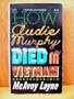 How Audie Murphy died in Vietnam