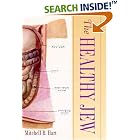 The Healthy Jew: The Symbiosis of Judaism and Modern Medicine by Mitchell B. Hart
