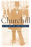 Churchill: A Study in Greatness