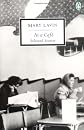 In a Cafe: Selected Stories (Penguin Twentieth-Century Classics)