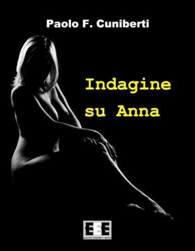Indagine su Anna: 11 (Giallo, Thriller & Noir) (Italian Edition)