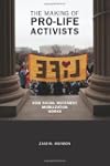 The Making of Pro-life Activists: How...