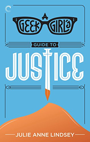 A Geek Girl's Guide to Justice (The Geek Girl Mysteries)