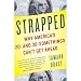 Books : Strapped: Why America's 20- and 30-Somethings Can't Get Ahead [Paperback]