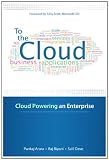 To the Cloud: Cloud Powering an Enterprise